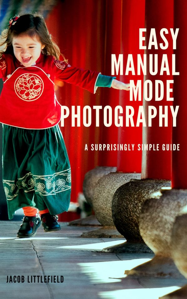 Easy Manual Mode Photography